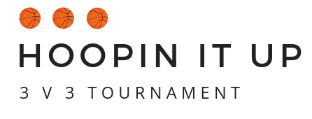 Hoopin It Up 3 v 3 Basketball Tournament